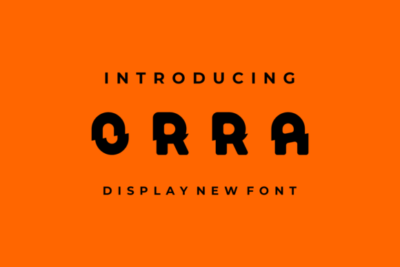 Orra: A Display Font That Elevates Digital Branding