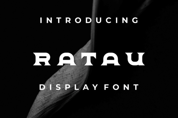 Ratau: A Modern Display Font for Editorial Excellence